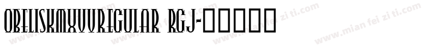 obeliskmxvvregular rgj字体转换